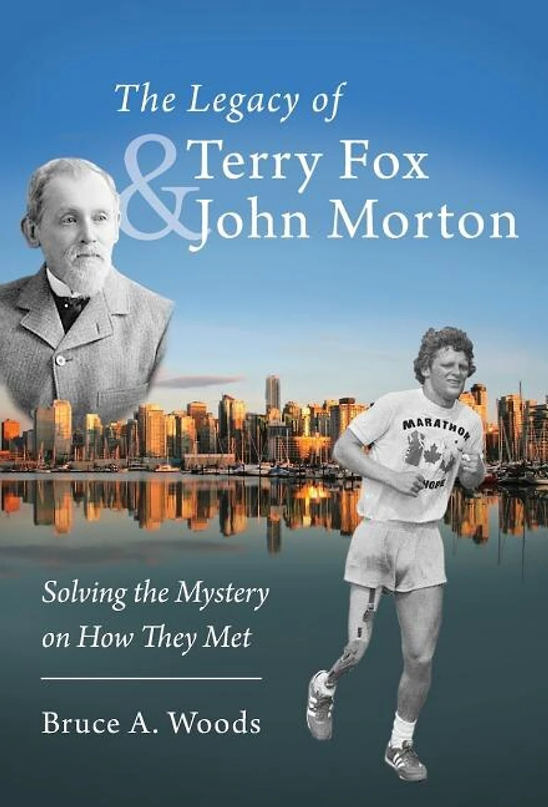 the Legacy of Terry Fox and John Morton: Solving Mystery on How They Met