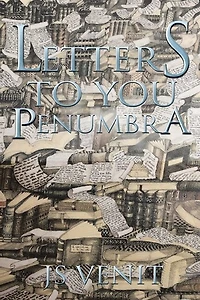 Letters To You Penumbra