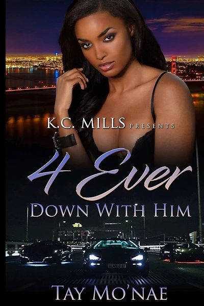 4 Ever Down With Him
