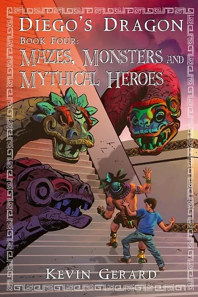 Diego's Dragon, Book Four: Mazes, Monsters, and Mythical Heroes