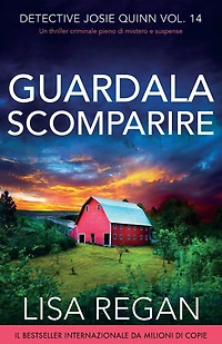 Guardala scomparire: Un thriller criminale pieno di mistero e suspense