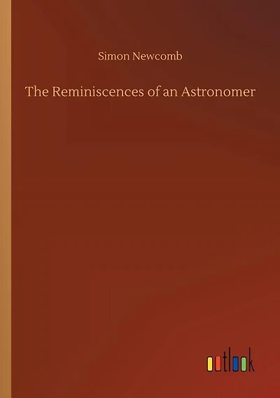 The Reminiscences of an Astronomer