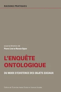 L'enquête ontologique : du mode d'existence des objets sociaux: sociaux