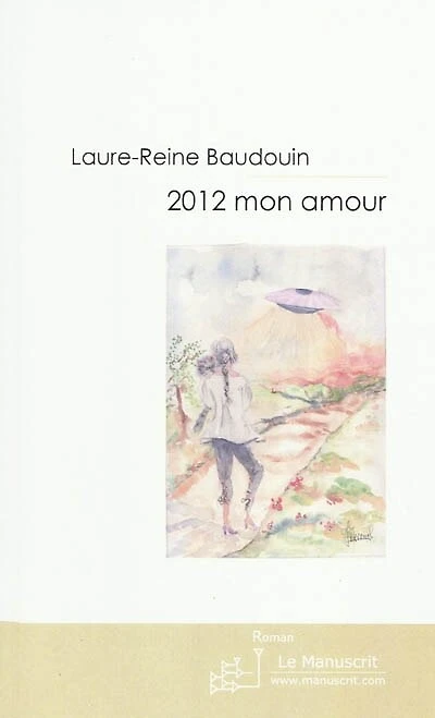 2012 mon amour: contes et nouvelles