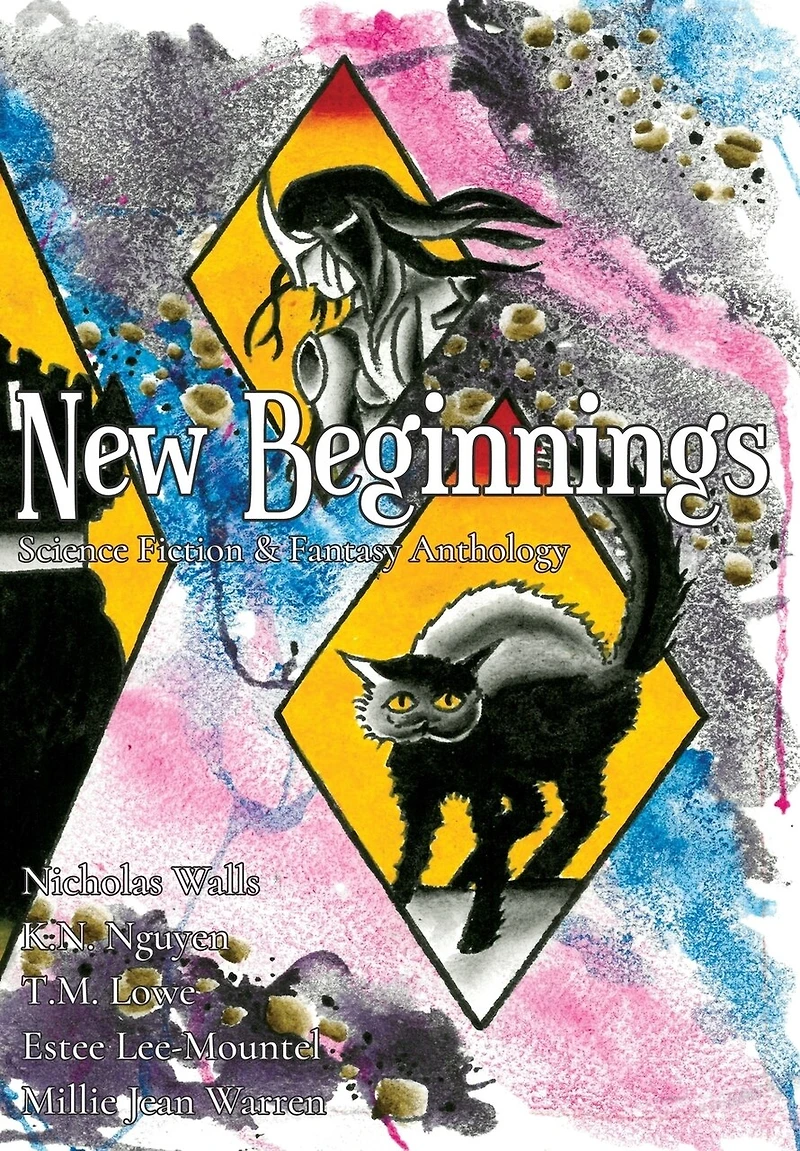 New Beginnings: Science Fiction & Fantasy Anthology