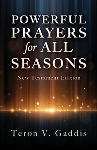 Powerful Prayers for All Seasons: New Testament Edition