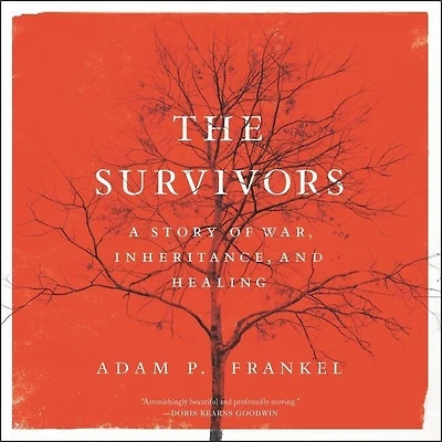 The Survivors: A Story Of War, Inheritance, And Healing