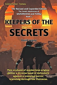 Keepers of the Secrets.: The Revised and Expanded Edition.