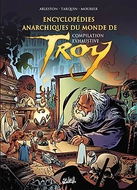 Encyclopédies anarchiques et cartographie du monde de Troy: compilation exhaustive
