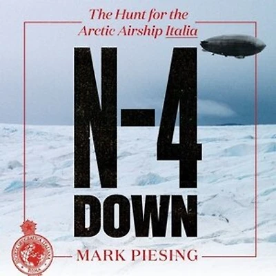 N-4 Down: The Hunt For Arctic Airship Italia