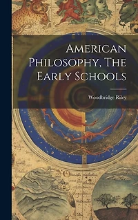 American Philosophy, The Early Schools