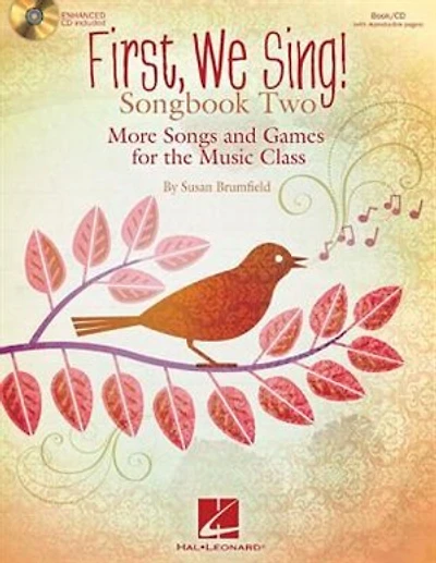 First We Sing! Songbook Two: More Songs And Games For The Music Class