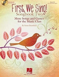 First We Sing! Songbook Two: More Songs And Games For The Music Class