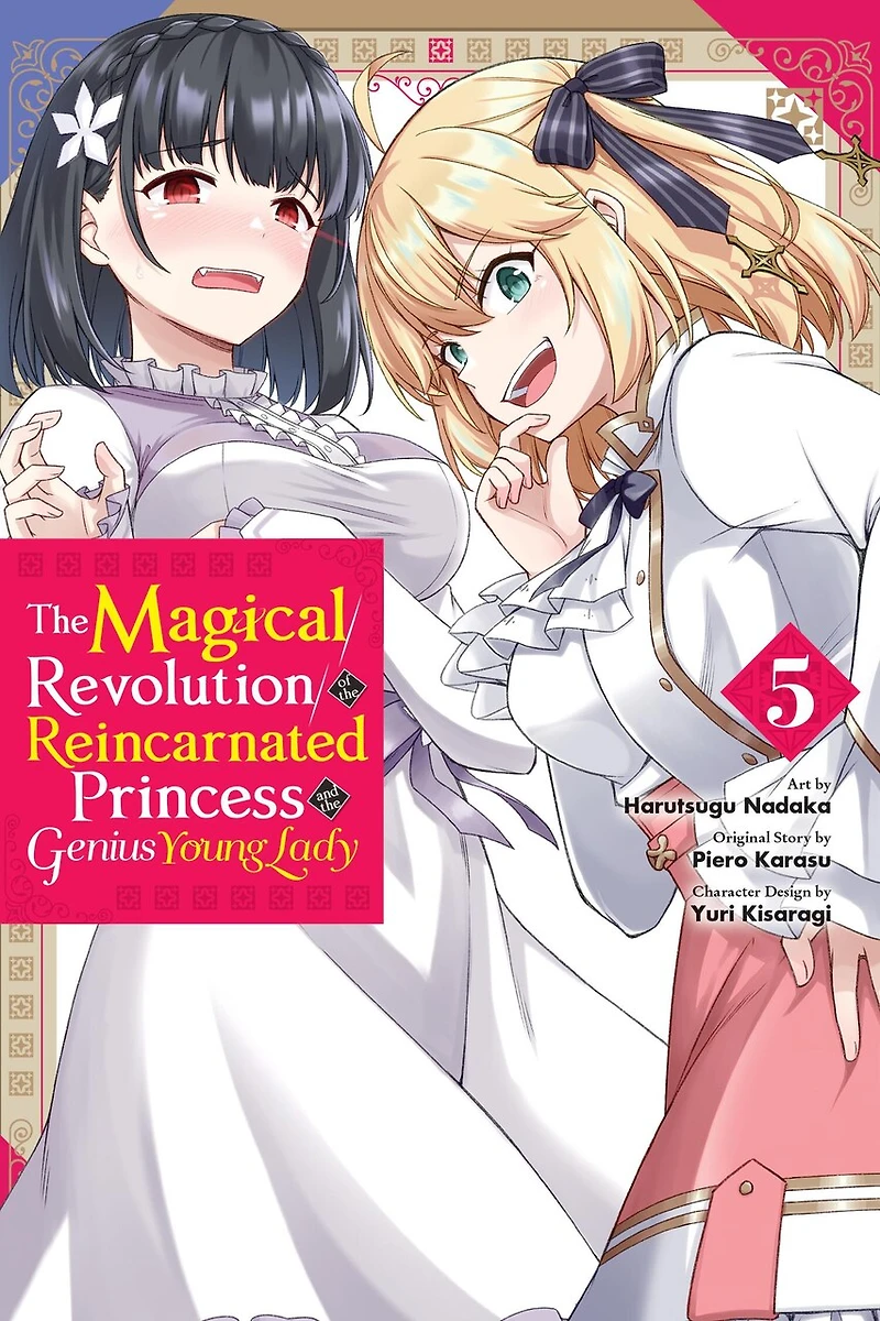 the Magical Revolution of Reincarnated Princess and Genius Young Lady, Vol. 5 (manga)