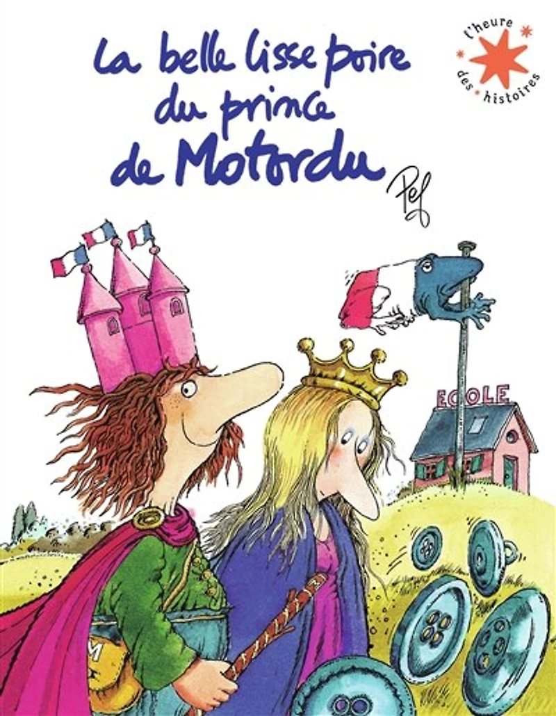 La belle lisse poire du prince de Motordu