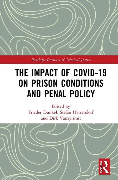 The Impact of Covid-19 on Prison Conditions and Penal Policy