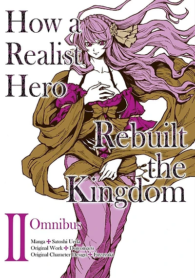 How A Realist Hero Rebuilt The Kingdom (manga): Omnibus 2