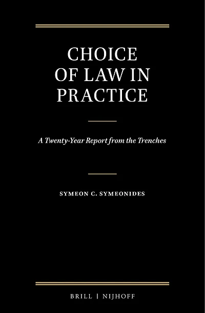 Choice of Law in Practice: A Twenty-Year Report from the Trenches (Set of 3)