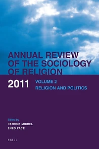 Annual Review of the Sociology of Religion. Volume 2 (2011): Religion and Politics