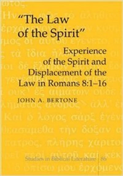 «The Law of the Spirit»: Experience of the Spirit and Displacement of the Law in Romans 8:1-16