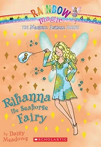 Rainbow Magic: The Magical Animal Fairies #4: Rihanna the Seahorse Fairy