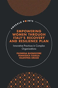 Empowering Women Through Italy's Recovery and Resilience Plan: Innovative Practices Complex Organizations