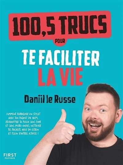 100,5 TRUCS POUR TE FACILITER LA VIE