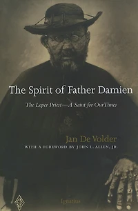 The Spirit Of Father Damien: Leper Priest-a Saint For Our Times