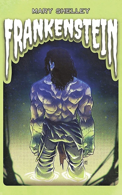 Frankenstein: or, The Modern Prometheus