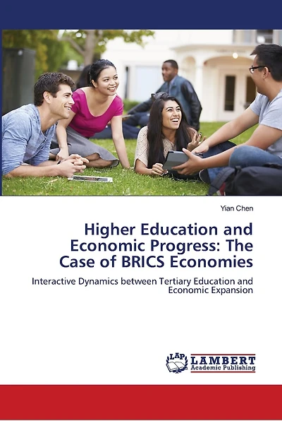 Higher Education and Economic Progress: The Case of BRICS Economies