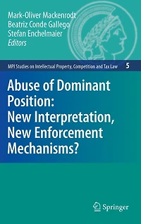 Abuse Of Dominant Position: New Interpretation, Enforcement Mechanisms?