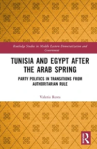 Tunisia and Egypt after the Arab Spring: Party Politics Transitions from Authoritarian Rule