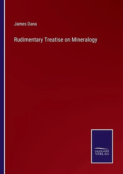 Rudimentary Treatise on Mineralogy