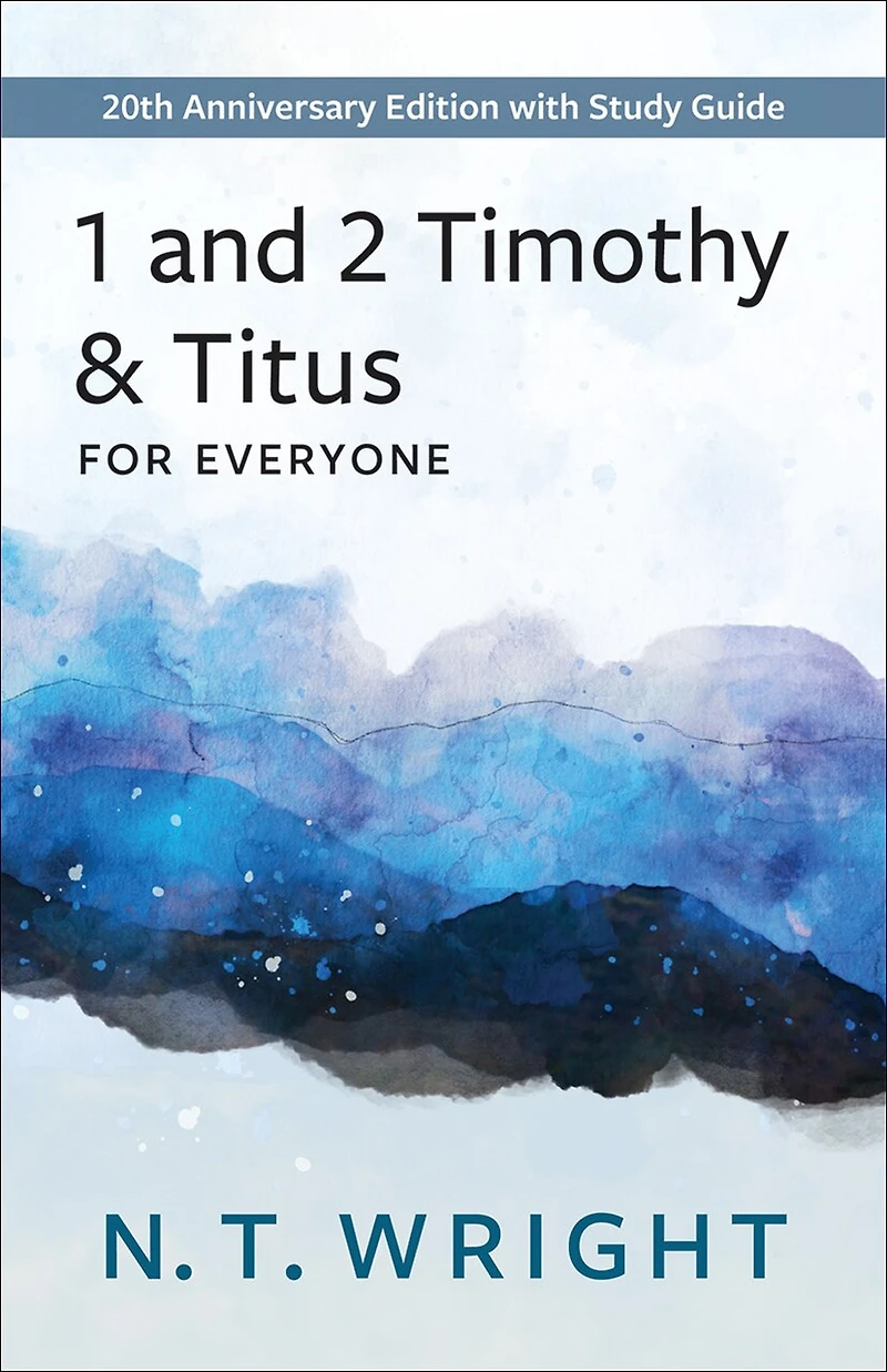 1 and 2 Timothy Titus for Everyone