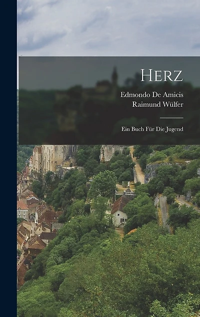 Herz: Ein Buch Für Die Jugend