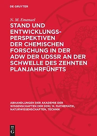 Stand und Entwicklungsperspektiven der chemischen Forschung in der AdW der UdSSR an der Schwelle des zehnten Planjahrfünfts