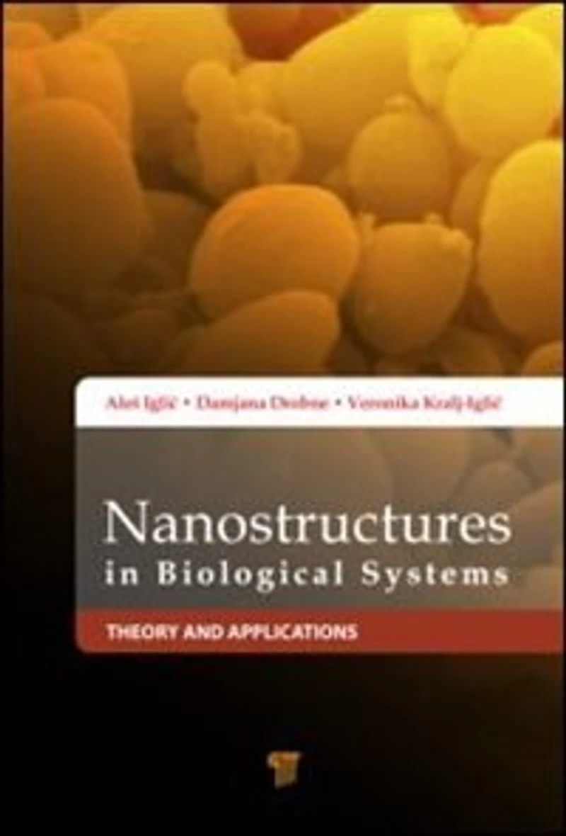 Nanostructures in Biological Systems: Theory and Applications