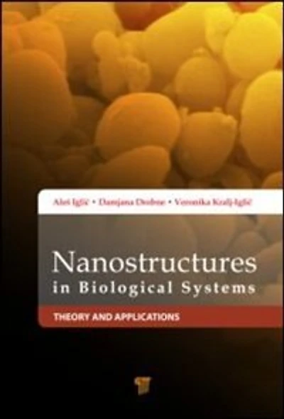 Nanostructures in Biological Systems: Theory and Applications