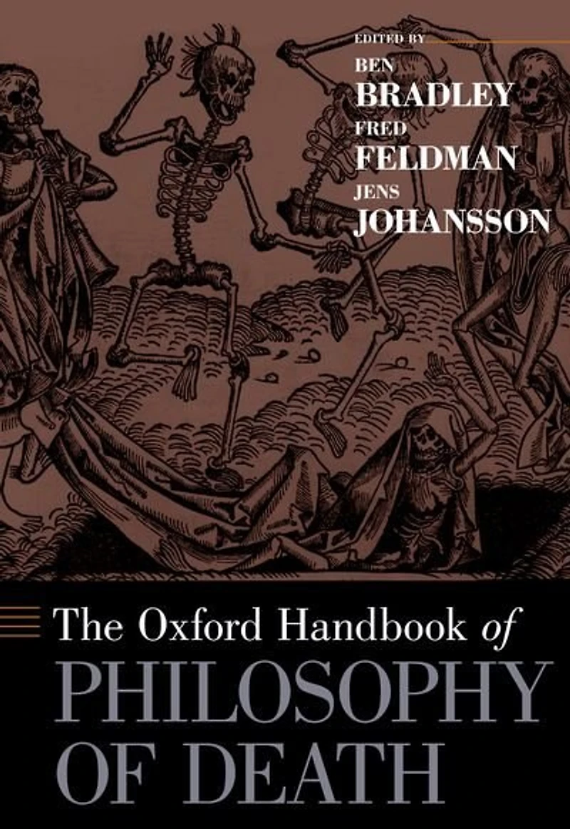 The Oxford Handbook of Philosophy Death
