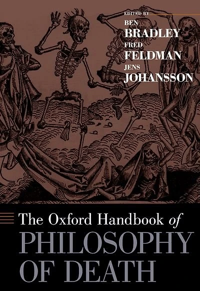 The Oxford Handbook of Philosophy Death