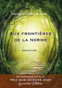 Aux frontières de la norme: Nouvelles
