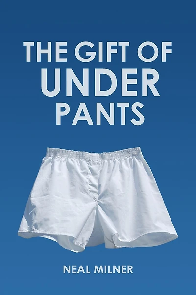 The Gift of Underpants: Stories Across Generations and Place