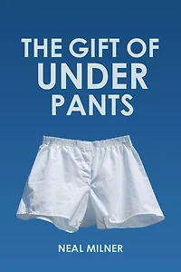 The Gift of Underpants: Stories Across Generations and Place