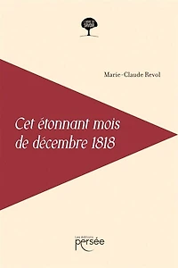 Cet étonnant mois de décembre 1818