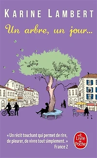 Un arbre, un jour...