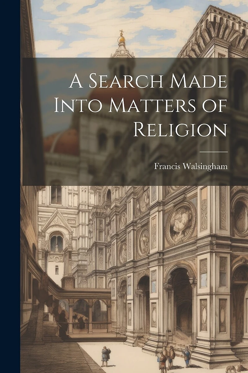 A Search Made Into Matters of Religion