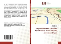 Le problème de tournées de véhicules multi-objectif avec incertitude