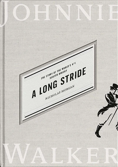 A Long Stride: The Story Of World's No. 1 Scotch Whisky