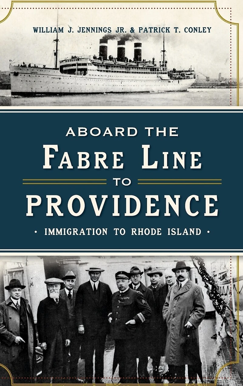 Aboard the Fabre Line to Providence: Immigration Rhode Island
