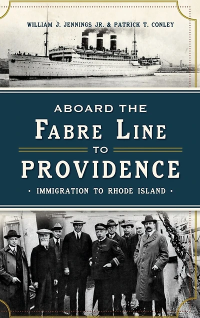 Aboard the Fabre Line to Providence: Immigration Rhode Island